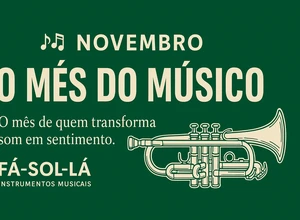 Novembro — O Mês do Músico