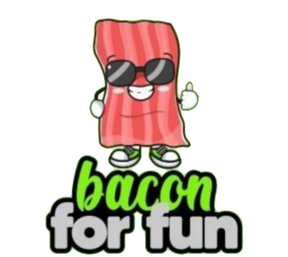 Bacon For Fun